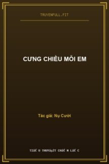 Cưng Chiều Mỗi Em