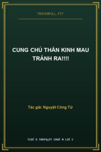Cung Chủ Thần Kinh Mau Tránh Ra!!!!