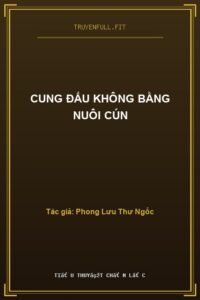 Cung Đấu Không Bằng Nuôi Cún