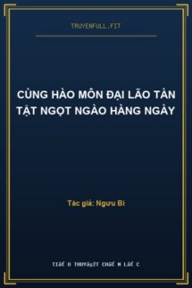 Cùng Hào Môn Đại Lão Tàn Tật Ngọt Ngào Hàng Ngày