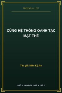 Cùng Hệ Thống Oanh Tạc Mạt Thế