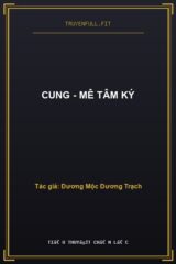 Cung – Mê Tâm Ký