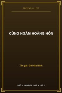 Cùng Ngắm Hoàng Hôn