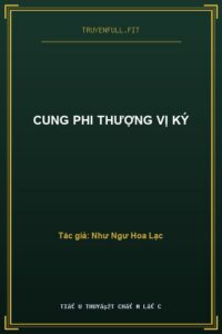 Cung Phi Thượng Vị Ký