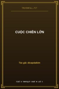 Cuộc Chiến Lớn