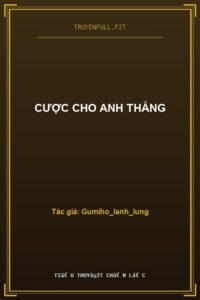 Cược Cho Anh Thắng