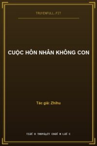 Cuộc Hôn Nhân Không Con
