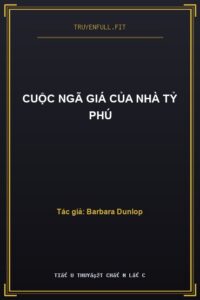 Cuộc Ngã Giá Của Nhà Tỷ Phú