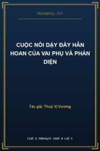 Cuộc Nổi Dậy Đầy Hân Hoan Của Vai Phụ Và Phản Diện