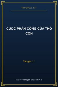 Cuộc Phản Công Của Thỏ Con