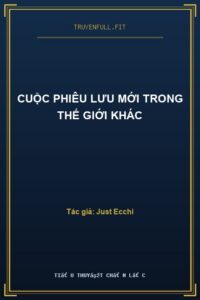 Cuộc Phiêu Lưu Mới Trong Thế Giới Khác