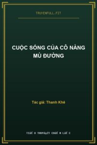 Cuộc Sống Của Cô Nàng Mù Đường