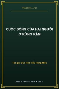Cuộc Sống Của Hai Người Ở Rừng Rậm