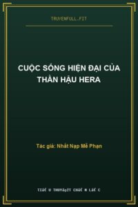 Cuộc Sống Hiện Đại Của Thần Hậu Hera