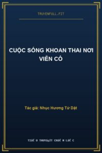 Cuộc Sống Khoan Thai Nơi Viễn Cổ