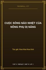 Cuộc Sống Náo Nhiệt Của Nông Phụ Dị Năng