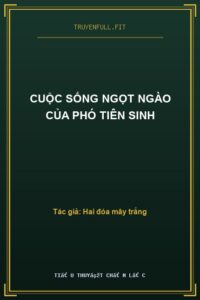 Cuộc Sống Ngọt Ngào Của Phó Tiên Sinh