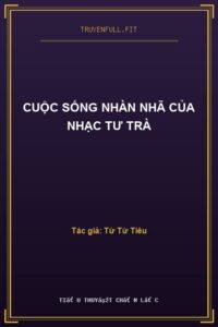 Cuộc Sống Nhàn Nhã Của Nhạc Tư Trà