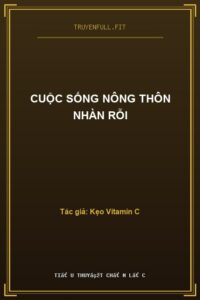 Cuộc Sống Nông Thôn Nhàn Rỗi