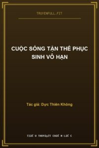 Cuộc Sống Tận Thế Phục Sinh Vô Hạn