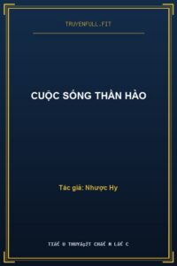 Cuộc Sống Thần Hào