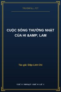 Cuộc Sống Thường Nhật Của Hi & Lam