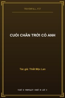 Cuối Chân Trời Có Anh