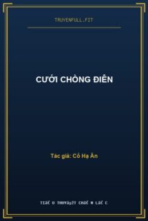 Cưới Chồng Điên