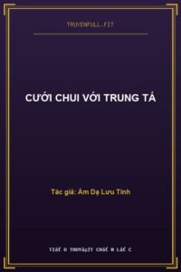 Cưới Chui Với Trung Tá
