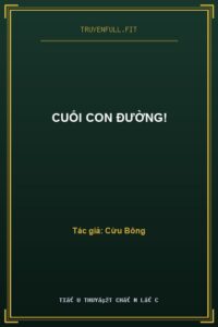 Cuối Con Đường!