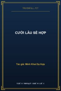 Cưới Lâu Sẽ Hợp