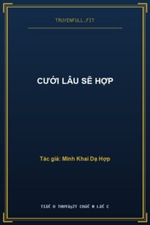 Cưới Lâu Sẽ Hợp