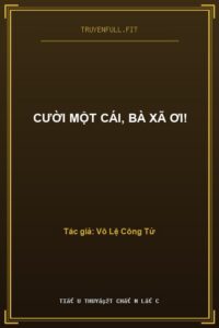 Cười Một Cái, Bà Xã Ơi!