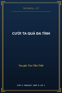 Cười Ta Quá Đa Tình