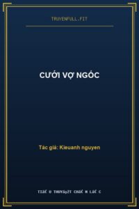 Cưới Vợ Ngốc