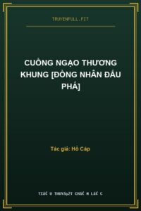 Cuồng Ngạo Thương Khung [Đồng Nhân Đấu Phá]