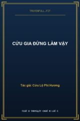 Cửu Gia Đừng Làm Vậy