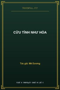Cữu Tình Như Hỏa