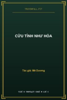 Cữu Tình Như Hỏa