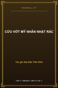 Cứu Vớt Mỹ Nhân Nhặt Rác
