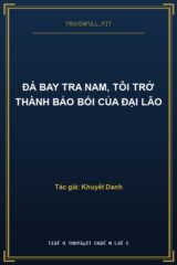 Đá Bay Tra Nam, Tôi Trở Thành Bảo Bối Của Đại Lão