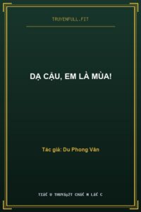 Dạ Cậu, Em Là Mùa!