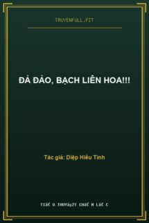 Đả Đảo, Bạch Liên Hoa!!!