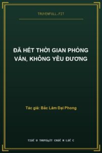 Đã Hết Thời Gian Phỏng Vấn, Không Yêu Đương