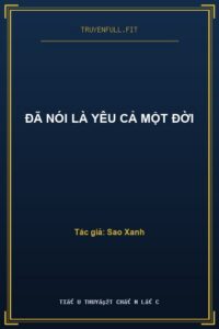 Đã Nói Là Yêu Cả Một Đời
