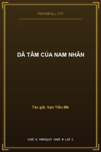 Dã Tâm Của Nam Nhân