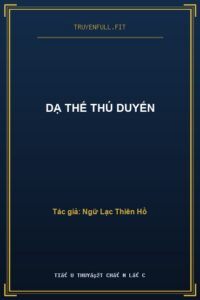 Dạ Thế Thú Duyến