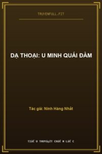 Dạ Thoại: U Minh Quái Đàm