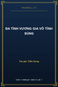 Đa Tình Vương Gia Vô Tình Sủng