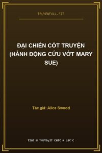 Đại Chiến Cốt Truyện (Hành Động Cứu Vớt Mary Sue)